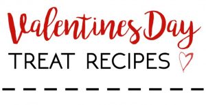 Valentine’s Day Treat Recipes