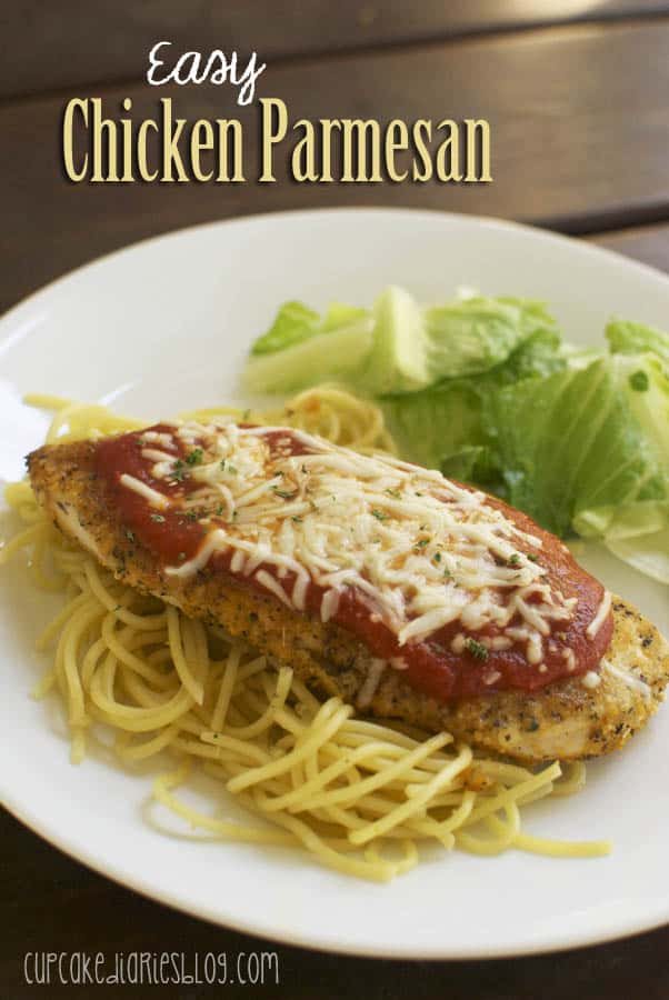 Easy Chicken Parmesan - Cupcake Diaries