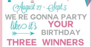 “Party Like It’s Your Birthday” GIVEAWAY! {3 Winners}