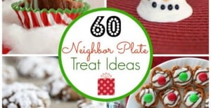 60 Treats for Christmas Neighbor Plates