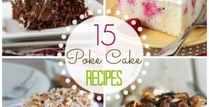 15 Poke Cake Recipes