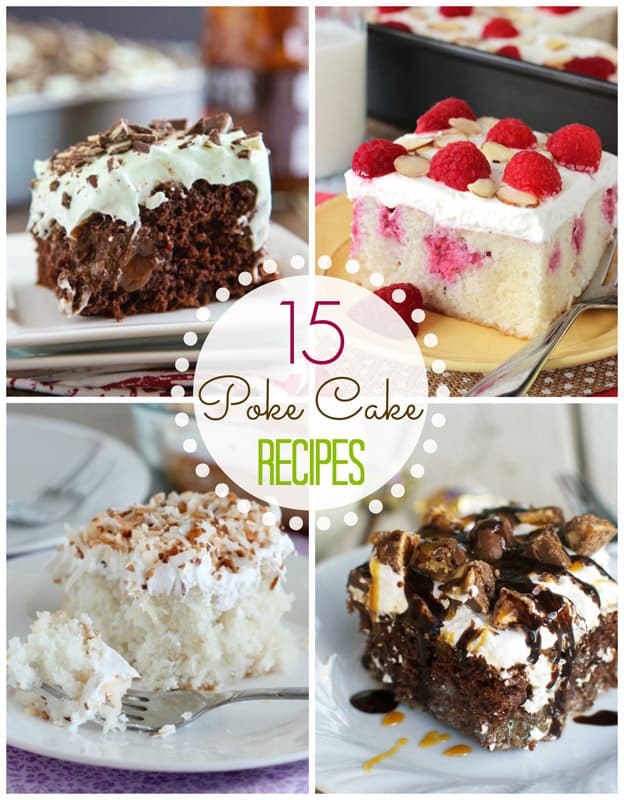 15 Poke Cake Recipes - Delicious cake recipes with all kinds of goodness inside and out. Perfect for any party or get together! 