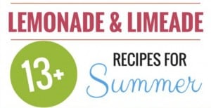 13+ Lemonade and Limeade Recipes for Summer