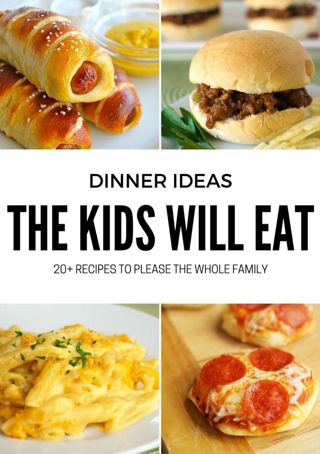 20+ Dinner Ideas Even the Kids Will Love