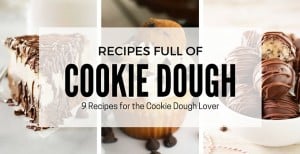 9 Decadent Recipes for Chocolate Chip Cookie Dough Lovers