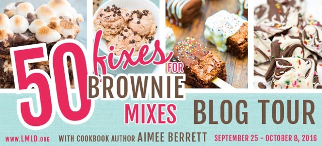 50 Fixes for Brownie Mixes Blog Tour by Aimee Berrett