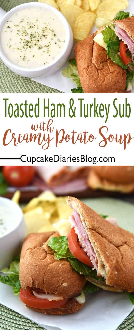 Toasted Ham and Turkey Sub with Creamy Potato Soup