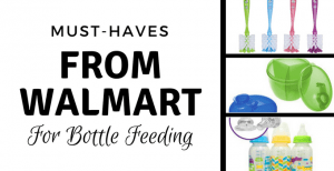 Must-Haves from Walmart for Bottle Feeding