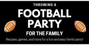 Throwing a Football Party for the Family